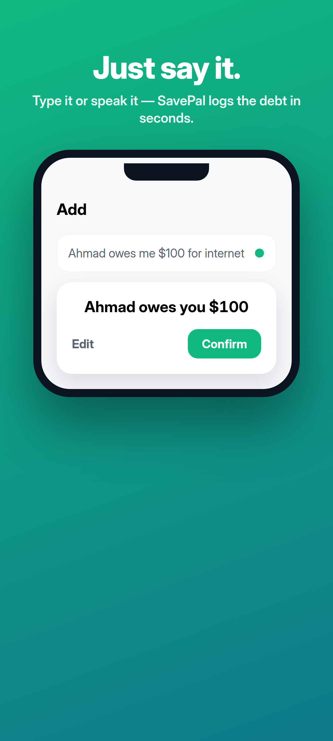 Just say it — type or speak a debt